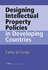 Designing Intellectual Property Policies in Developing Countries