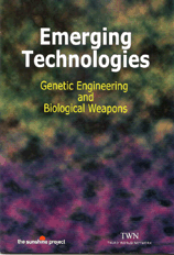 EMERGING TECHNOLOGIES: Genetic Engineering and Biological Weapons