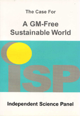 The Case for a GM-Free Sustainable World