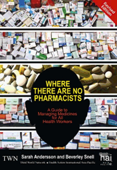 Where There Are No Pharmacists (2nd Edition): A Guide to Managing Medicines for All Health Workers - Click Image to Close