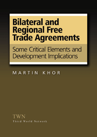 Bilateral and Regional Free Trade Agreements Some Critical Elements and Development Implications