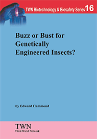Buzz or Bust for Genetically Engineered Insects? (No. 16)
