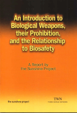 An Introduction to Biological Weapons, their Prohibition, and the Relationship to Biosafety