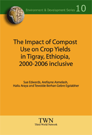 The Impact of Compost Use on Crop Yields in Tigray, Ethiopia, 2000-2006 inclusive (No. 10)