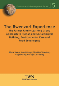 The Rwenzori Experience: The Farmer Family Learning Group Approach to Human and Social Capital Building, Environmental Care and Food Sovereignty (No. 15)