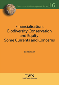 Financialisation, Biodiversity Conservation and Equity: Some Currents and Concerns (No. 16)