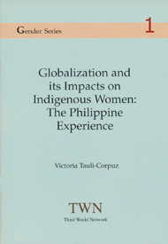 Globalization and its Impacts on Indigenous Women: The Philippine Experience (No. 1)