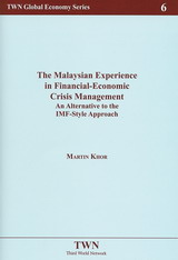 The Malaysian Experience in Financial-Economic Crisis Management An Alternative to the IMF-Style Approach (No. 6)