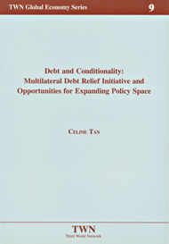 Debt and Conditionality: Multilateral Debt Relief Initiative and Opportunities for Expanding Policy Space (No. 9)