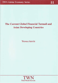 The Current Global Financial Turmoil and Asian Developing Countries (No. 11)
