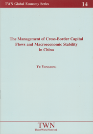 The Management of Cross-Border Capital Flows and Macroeconomic Stability in China (No. 14)