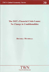 The IMF’s Financial Crisis Loans: No Change in Conditionalities (No. 30)