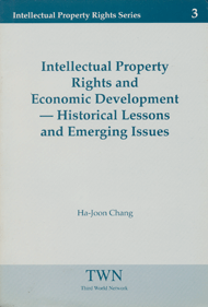 Intellectual Property Rights and Economic Development – Historical Lessons and Emerging Issues (No. 3)