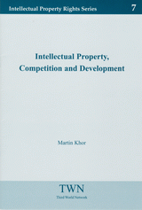 Intellectual Property, Competition and Development (No. 7)