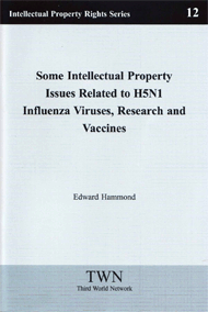 Some Intellectual Property Issues Related to H5N1 Influenza Viruses, Research and Vaccines (No. 12)