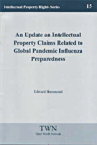 An Update on Intellectual Property Claims Related to Global Pandemic Influenza Preparedness (No. 15)