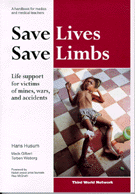 Save Lives, Save Limbs: Life support for victims of mines, wars, and accidents