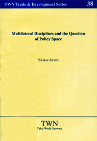 Multilateral Disciplines and the Question of Policy Space (No. 38)