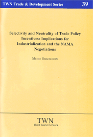 Selective and Neutrality of Trade Policy Incentives: Implications for Industrialization and the NAMA Negotiations (No. 39)