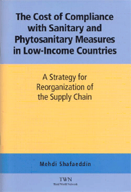 The Cost of Compliance with Sanitary and Phytosanitary Measures in Low-Income Countries:A Strategy for Reorganization of the Supply Chain
