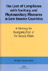 The Cost of Compliance with Sanitary and Phytosanitary Measures in Low-Income Countries:A Strategy for Reorganization of the Supply Chain - Click Image to Close