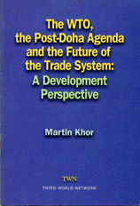 The WTO, the Post-Doha Agenda and the Future of the Trade System: A Development Perspective
