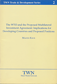 The WTO and the Proposed Multilateral Investment Agreement: Implications for Developing Countries and Proposed Positions (No. 2)