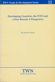 Developing Countries, the WTO and a New Round: A Perspective (No. 12)