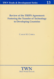 Review of the TRIPS Agreement: Fostering the Transfer of Technology to Developing Countries (No. 13)