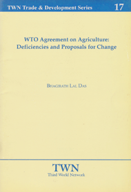 WTO Agreement on Agriculture: Deficiencies and Proposals for Change (No. 17)